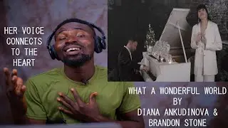 FIRST TIME HEARING DIANA ANKUDINOVA & BRANDON STONE What A Wonderful World Reaction