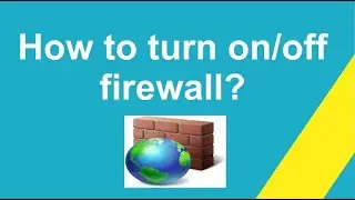 Turn on/off Firewall in Windows - Enable Disable Firewall