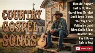 Country Gospel Songs | Rest, Peace & Backroad Faith