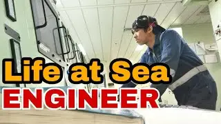 ENGINEER SEAMAN | Life At Sea | Life Of Seafarer | Seaman Vlog