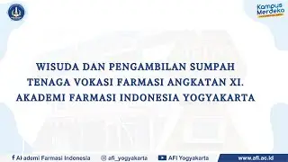 WISUDA & PENGAMBILAN SUMPAH AKADEMI FARMASI INDONESIA YOGYAKARTA TA 2022/2023