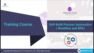 Обучение SAP Build Process Automation 2025 | Учебное пособие по автоматизации рабочих процессов и BTP RPA