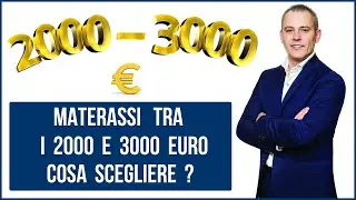Materassi tra i 2000 e i 3000  euro cosa scegliere