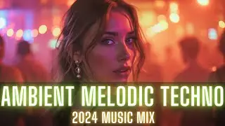 🎵 24/7 Ambient Melodic Techno & Deep Techno Soundscapes | Beats for Focus & Flow