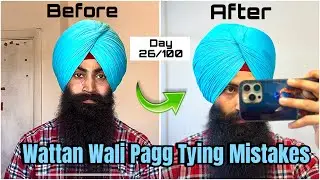 How to improve turban tying mistakes | Wattan Wali Pagg 5 Larh | Day 26/100