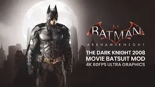 The Dark Knight 2008 Batsuit Mod in Batman Arkham Knight