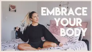 how I learned to love my body | NATURAL WEIGHT & DIET CULTURE