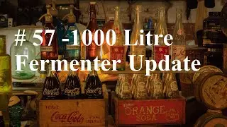 #57  1000 Litre Fermenter Update