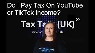 Do I Have To Tell HMRC About Earnings From YouTube And TikTok?