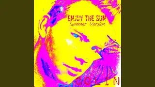 Enjoy The Sun (Club Mix)