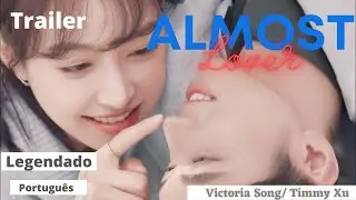 Trailer do drama 'Almost Lover&rsquo; ( 谁都知道我爱你) da Victoria Song (宋茜) e Xu Weizhou - legendado portugu&ecirc;s