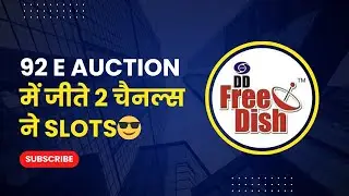 DD Free Dish 92 e Auction Result Declared 🤩 | 2 New Channels won slots | Deepak Store Hub