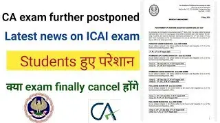 CA exam postponed may 2020||icai announcement today|icai exam cancelled|icai exam postponed