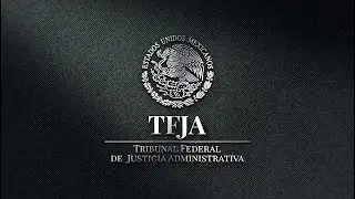 Sesi&oacute;n P&uacute;blica del Pleno Jurisdiccional del TFJA