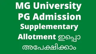 MG University PG admission 2021/Supplementary Allotment new notifications