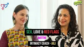 Sex, Love & Red Flags with Intimacy Coach Aili | InControversial