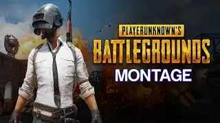 PlayerUnknown's Battlegrounds - Montage