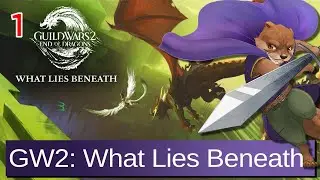 Let's Play Guild Wars 2: What Lies Beneath w/ Bog Otter ► Episode 1