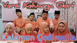 Keluarga Qori' || Kalamun Qodimulla versi Qori' || Terbaru