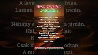 Slow Hungarian &ndash; A2 Practice  -  022  #hungarian #learnhungarian #hungarianA2
