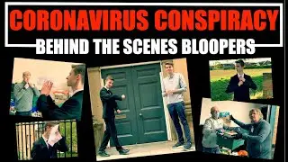 A Level OCR Media Studies Coursework - Short Film Documentary - Bloopers - Coronavirus Conspiracy