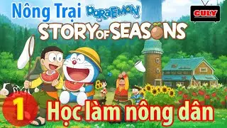 N&ocirc;ng trại Doraemon (culytv) tập 1 - Nobita tập l&agrave;m n&ocirc;ng d&acirc;n, lạc v&agrave;o thế giới mới