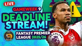 FPL GW9 DEADLINE LIVE STREAM 🚨 | GABRIEL INJURED! ⚠️ | Fantasy Premier League 2025/26