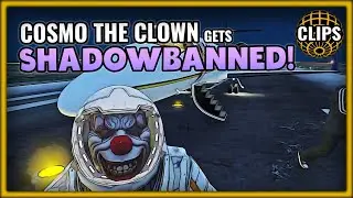 COSMO THE CLOWN GETS SHADOWBANNED!