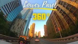 ASMR 360 Degree VR Drive in Lower Parel, Mumbai, India