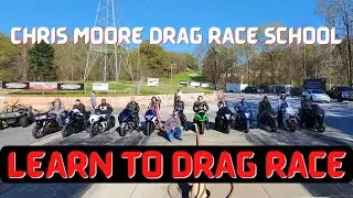 Chris Moore Motorcycle Drag Race School