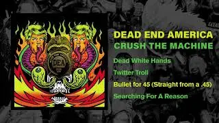 DEAD END AMERICA - 