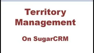 SugarCRM Territory Management Solution by Veon Consulting.avi
