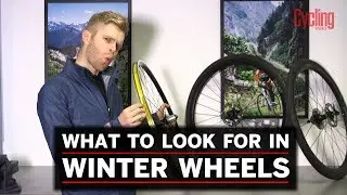 What To Look For In Winter Wheels | Cycling Weekly