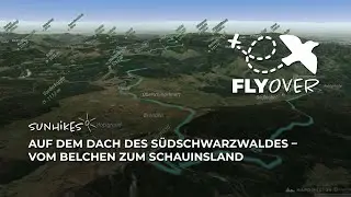 Wandern auf dem Dach des Südschwarzwaldes – vom Belchen zum Schauinsland – Flyover