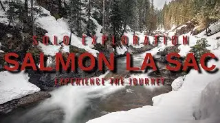 Solo Exploration, Salmon la Sac. Experience the Journey!