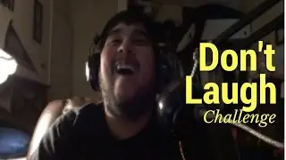 Don't Laugh Challenge!