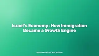 Israel&rsquo;s Economy: How Immigration Became a Growth Engine