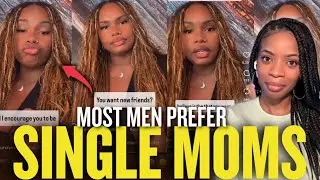 Woman EXPOSES Men Love Single Moms &bull; 