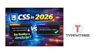 Next-Level CSS in 2026 — No JavaScript Needed? Playing with siblings.