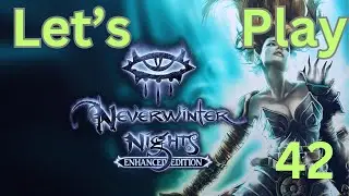 Lets Play Neverwinter Nights EE #42 High Captain Kurth