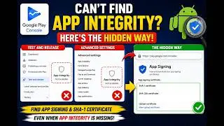 App Integrity Missing in Google Play Console? Here's the Hidden Fix!