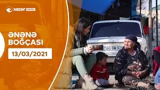 Ənənə Boğçası - Ağdaş (Qaraçılar)  13.03.2021