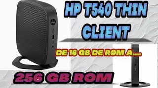 HP T540 THIN CLIENT 😭AMD RYZEN Embedded R1305G ❤️aumentar capacidad de almacenamiento 🎉