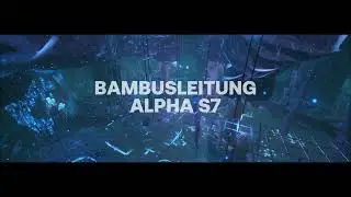 Aberration Shadow Cave Cinematic Basetour - Bambusleitung s7 alpha