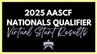 2025 AASCF Virtual Nationals Stunt Qualifier