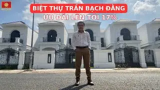 Biệt thự đường trần bạch đằng phú cường ưu đãi lên đến 17% áp dụng 1 tháng duy nhất