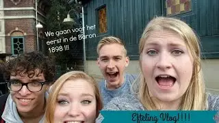 Eerste keer in de Baron 1898!? #EftelingVlog!