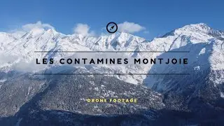 Les Contamines Montjoie France┃Drone Footage