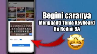 Cara Mengubah Tema Keyboard Di HP Redmi 9A