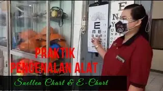 Praktik K3 Laboratorium - Pengenalan Instrumen Snellen Chart dan E-Chart